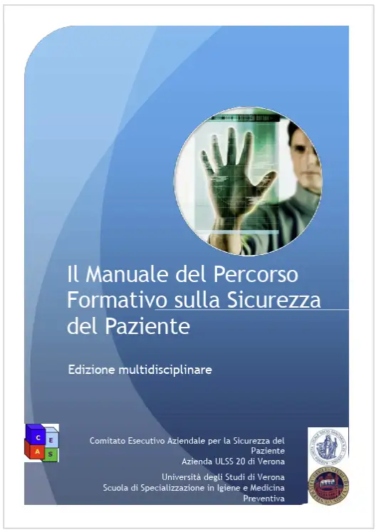 Il Manuale del Percorso Formativo sulla Sicurezza del Paziente Il Manuale del Percorso Formativo sulla Sicurezza del Paziente